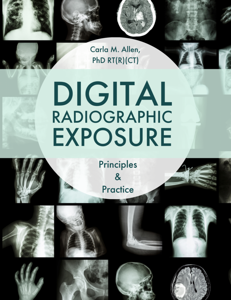 Digital Radiographic Exposure Principles & Practice Simple Book Publishing